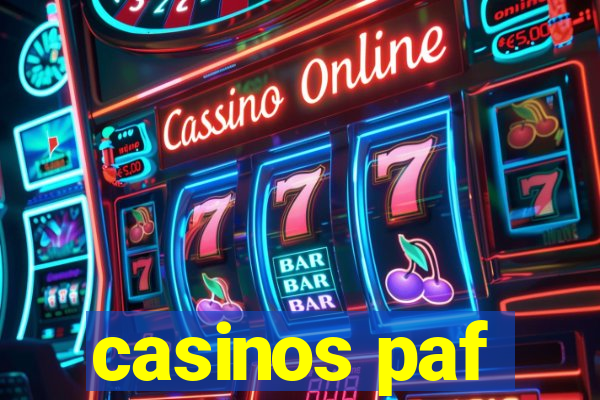 casinos paf