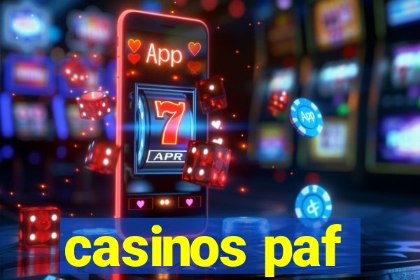 casinos paf