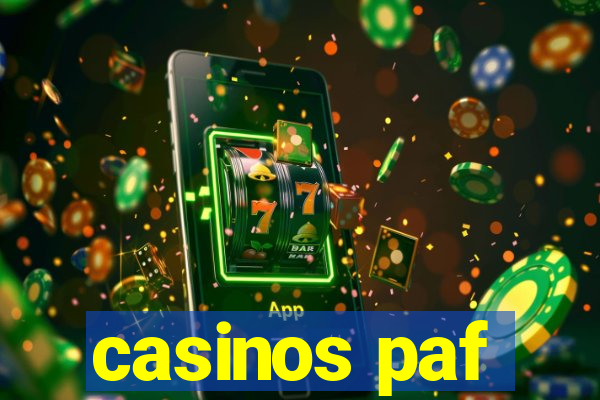 casinos paf