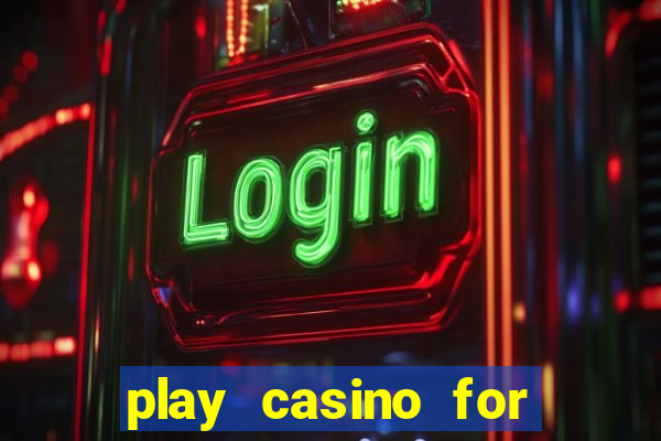 play casino for real money no deposit