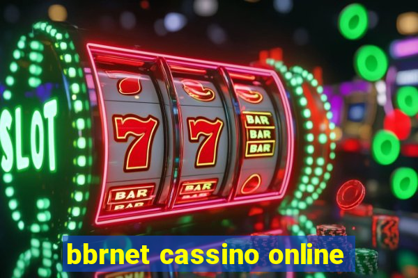 bbrnet cassino online