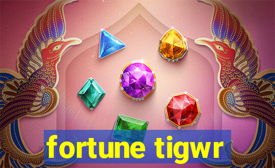 fortune tigwr