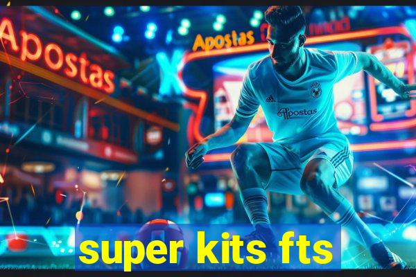 super kits fts