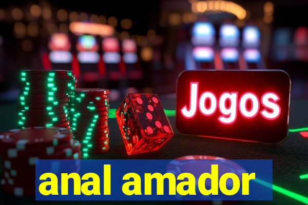 anal amador