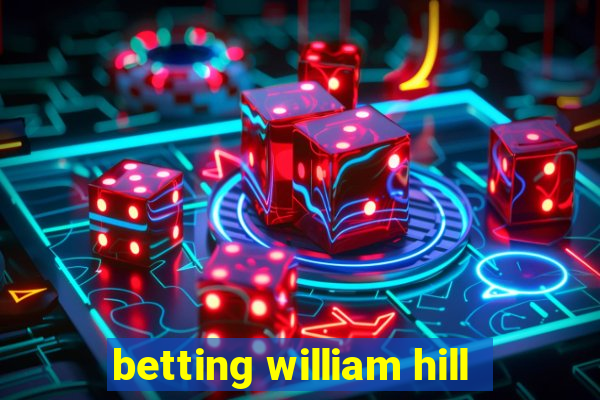 betting william hill