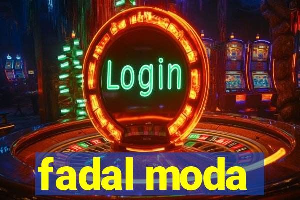 fadal moda