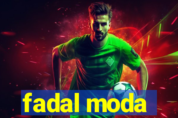 fadal moda