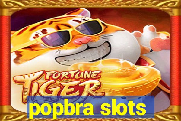 popbra slots