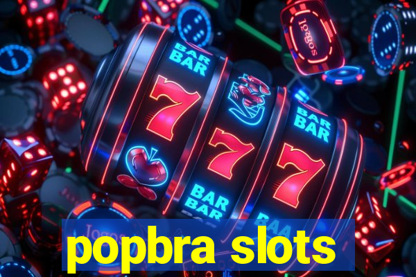 popbra slots