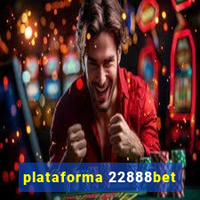 plataforma 22888bet