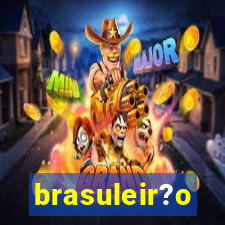 brasuleir?o