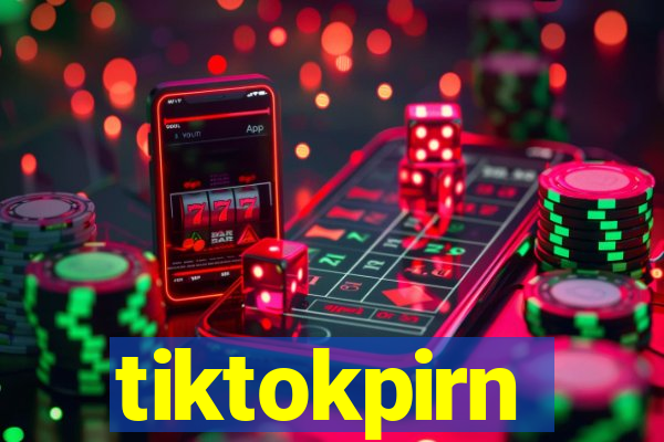 tiktokpirn