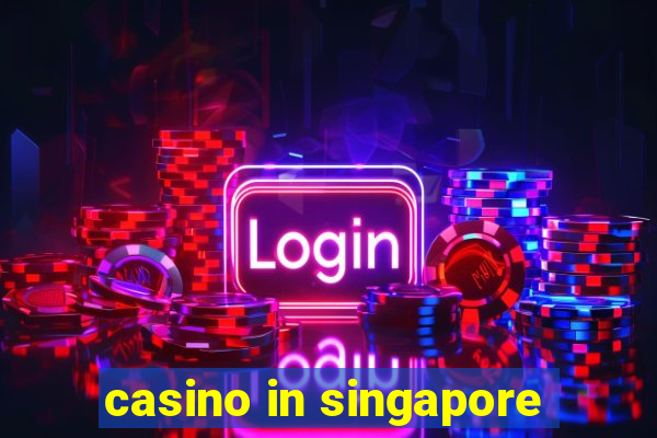 casino in singapore