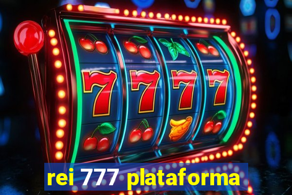 rei 777 plataforma