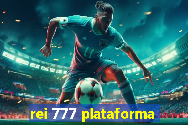 rei 777 plataforma