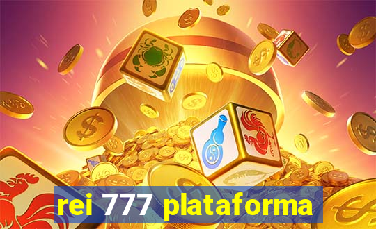 rei 777 plataforma