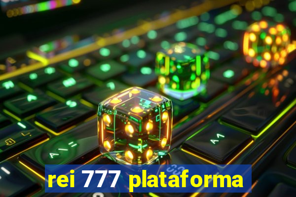 rei 777 plataforma