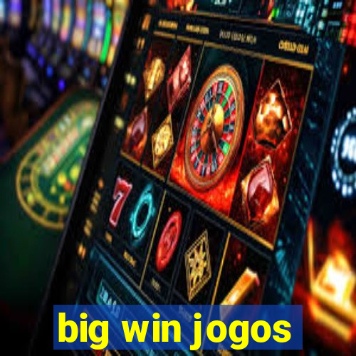 big win jogos