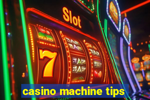 casino machine tips