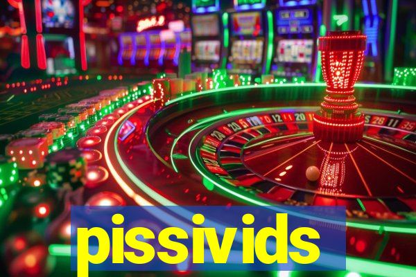 pissivids