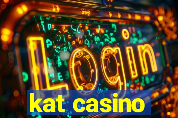 kat casino