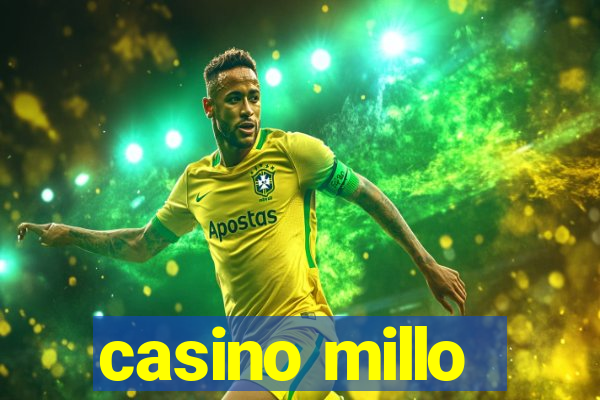 casino millo