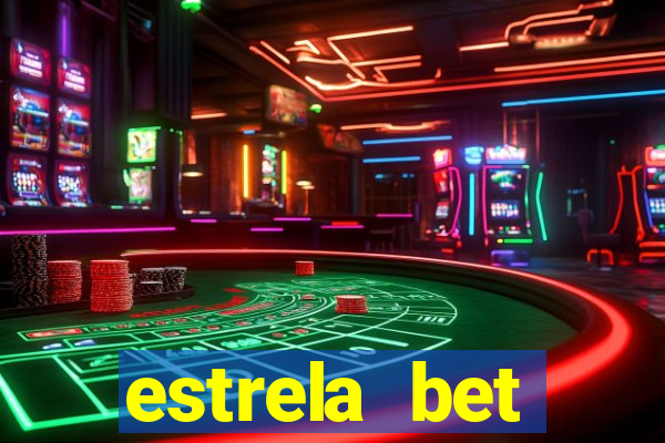 estrela bet deposito minimo