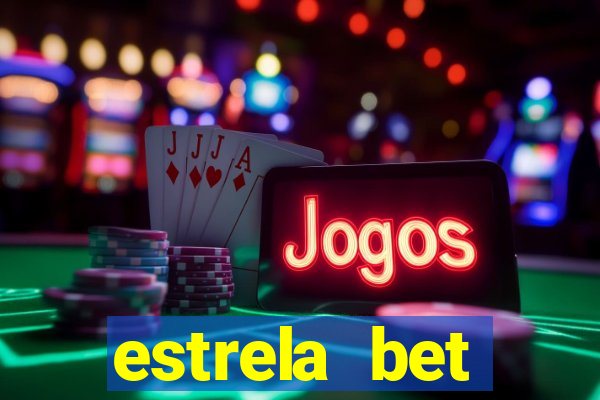 estrela bet deposito minimo