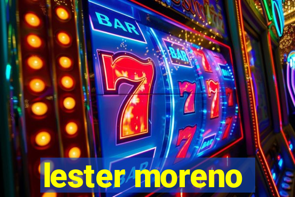 lester moreno