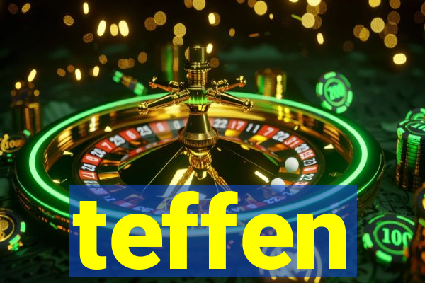 teffen