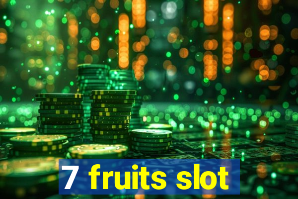 7 fruits slot