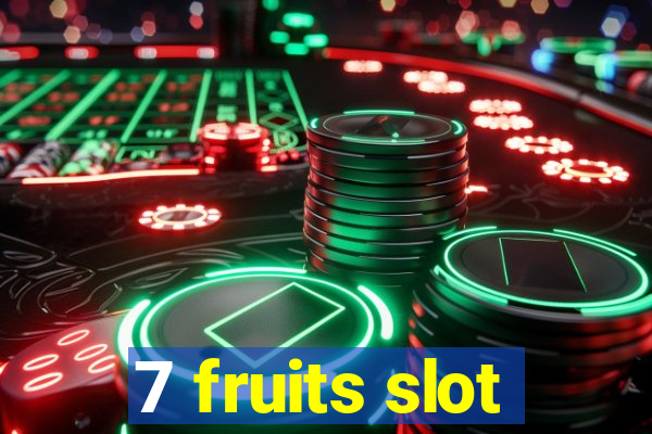 7 fruits slot