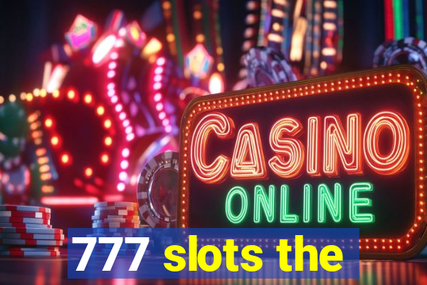 777 slots the