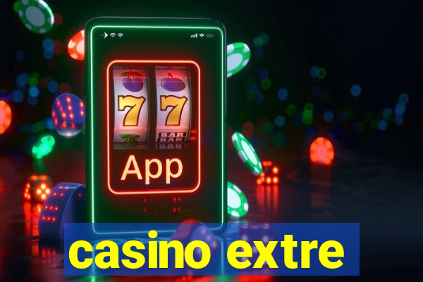 casino extre