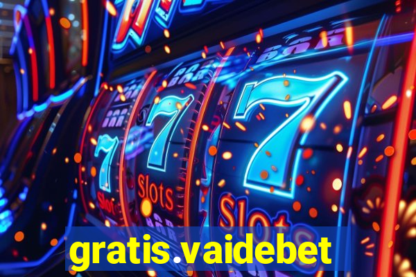 gratis.vaidebet