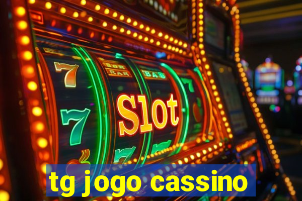 tg jogo cassino