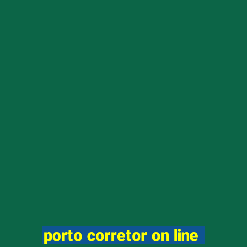 porto corretor on line