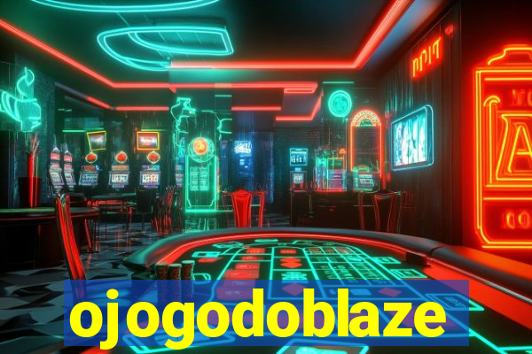 ojogodoblaze