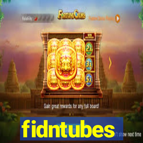 fidntubes