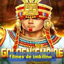 filmes de imbilino