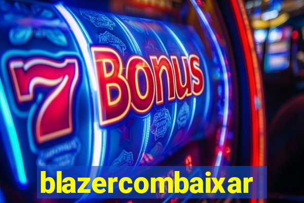 blazercombaixar