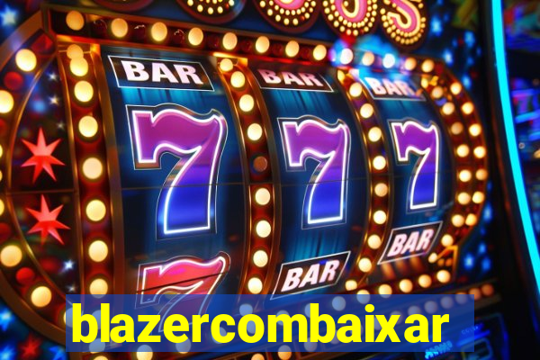 blazercombaixar