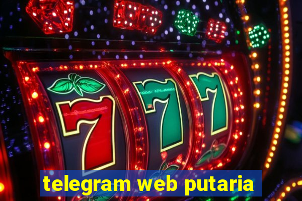 telegram web putaria