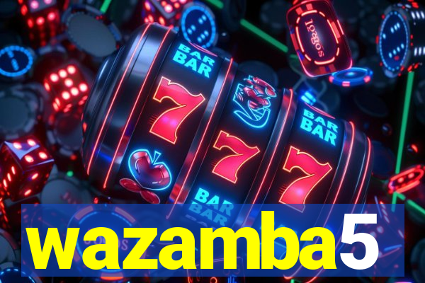 wazamba5