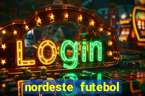 nordeste futebol vip net