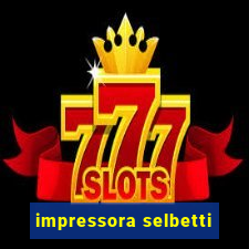 impressora selbetti