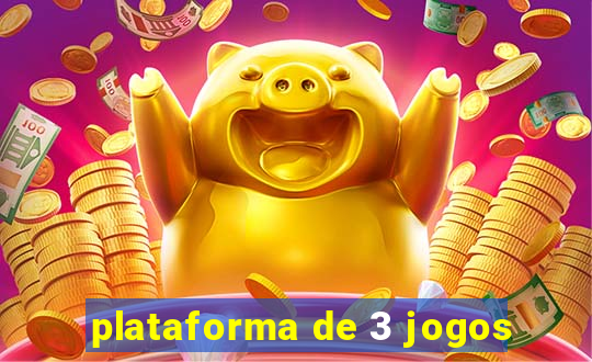 plataforma de 3 jogos