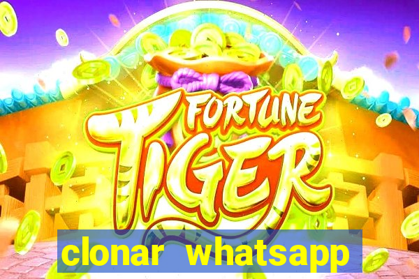 clonar whatsapp normal gratis