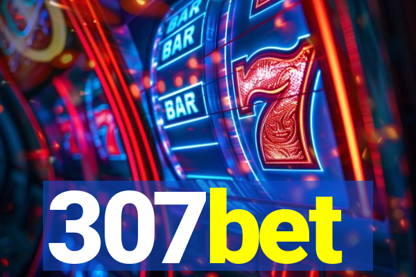 307bet