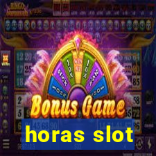 horas slot